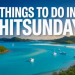 Things To Do in Whitsundays